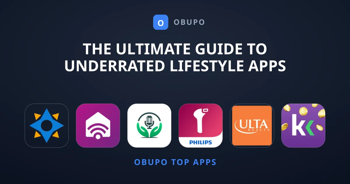 The Ultimate Guide to Underrated Lifestyle Apps